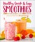 Healthy Quick & Easy Smoothies