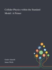 Collider Physics Within the Standard Model
