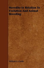 Heredity in Relation to Evolution and Animal Breeding