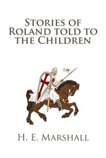 Stories of Roland told to the Children