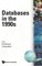 Databases in the 1990s - Proceedings of the Australian Database Research Conference