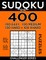 Sudoku Book 400 Puzzles, 100 Easy, 100 Medium, 100 Hard and 100 Extra Hard