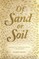 Of Sand or Soil