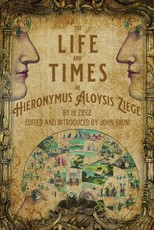 The Life and Times of Hieronymus Aloysis Ziege