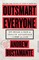 Outsmart Everyone