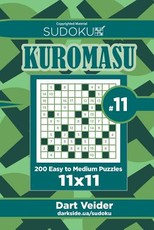 Sudoku Kuromasu - 200 Easy to Medium Puzzles 11x11 (Volume 11)