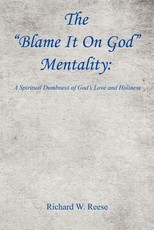 The Blame It on God Mentality