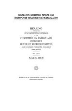 Legislation addressing pipeline and hydropower infrastructure modernization