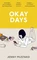 Mustard, J: Okay Days (knyga su defektais)