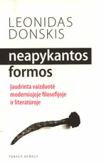 Neapykantos formos: įaudrinta vaizduotė moderniojoje filosofijoje ir literatūroje