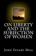 On Liberty and The Subjection of Women