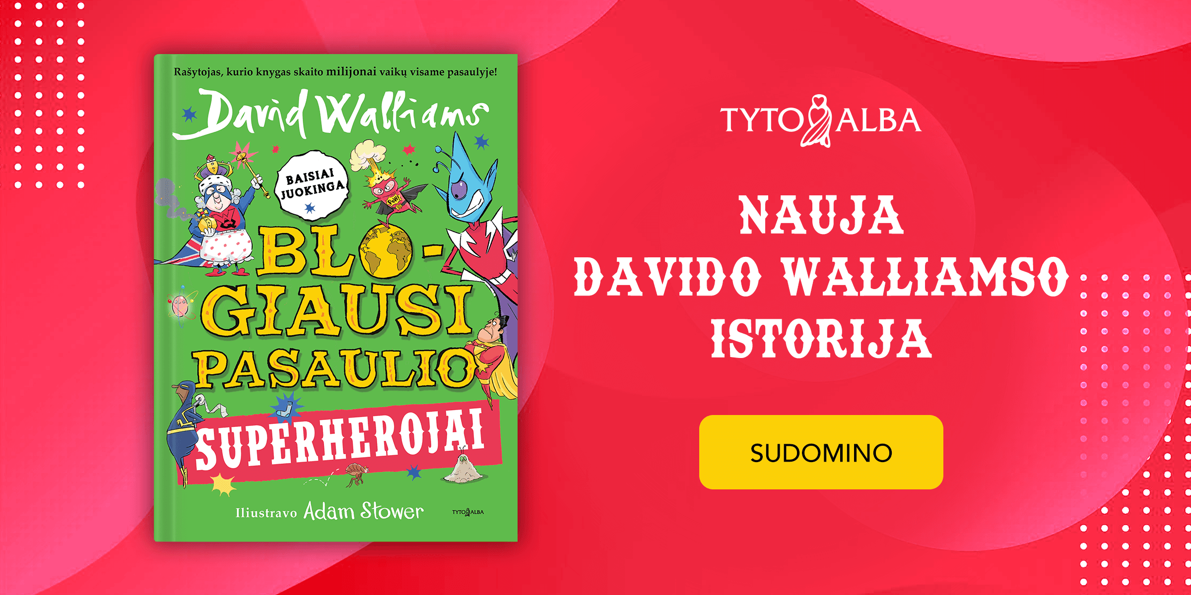 Blogiausi pasaulio superherojai