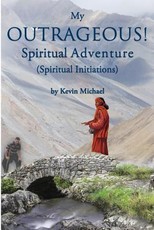 My Outrageous! Spiritual Adventure