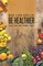 Abdullah, M: Be Healthier