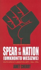 Spear of the Nation: Umkhonto Wesizwe