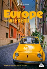 Rough Guides Europe for the Weekend: Inspiration for Every Week of the Year