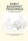 Early Buddhist Teachings