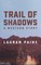 Trail of Shadows
