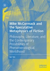 Mike McCormack and the Speculative Metaphysics of Fiction