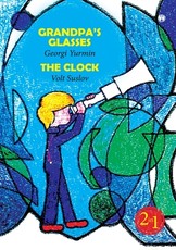 Grandpa's Glasses, The Clock