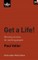 Get a Life!