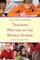 Teaching Writing in the Middle School