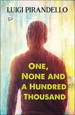 One, None and a Hundred Thousand