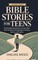 Bible Stories for Teens