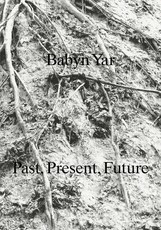 Babyn Yar: Past, Present, Future