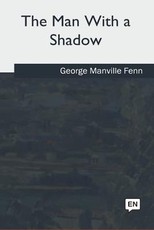 The Man With a Shadow