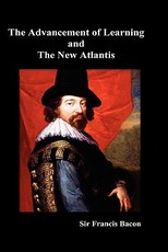 The Advancement of Learning and the New Atlantis (Truly Hardcover)