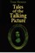 Tales of the Talking Picture