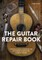 The Guitar Repair Book