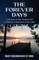 The Forever Days