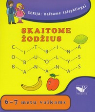 Skaitome žodžius. 6 - 7 metų vaikams