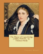 The Mayor of Casterbridge (1886) NOVEL by