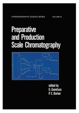 Preparative and Production Scale Chromatography