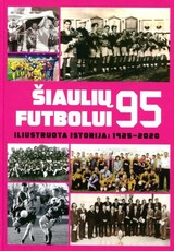 Šiaulių futbolui – 95