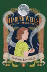 Harper Wells: Renegade Time Officer