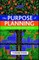 The purpose of planning