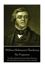 William Makepeace Thackeray - The Virginians