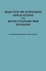 Rejected or Suspended Applications for Revolutionary War Pensions