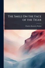 The Smile On the Face of the Tiger