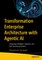 Transformation Enterprise Architecture with Agentic AI