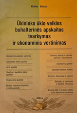 Ūkininko ūkio veiklos buhalterinės apskaitos tvarkymas ir ekonominis vertinimas