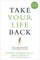 Take Your Life Back