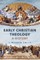 Early Christian Theology