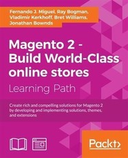 Magento 2 - Build World-Class online stores