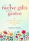 The Twelve Gifts from the Garden
