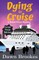 Dying to Cruise Large Print Edition